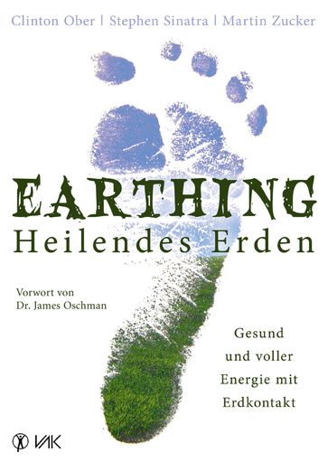 Earthing - Heilendes Erden - Clinton Ober - Martin Zucker - Stephen Sinatra