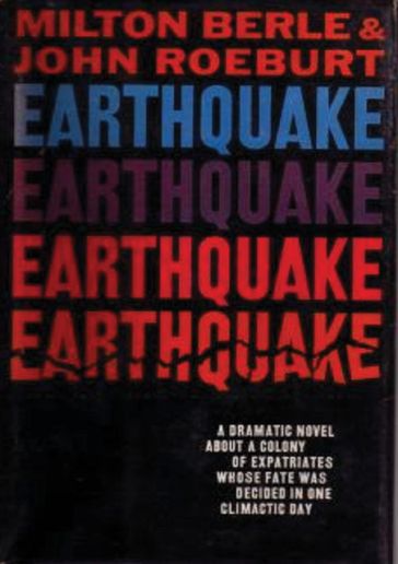 Earthquake - John Roeburt - Milton Berle