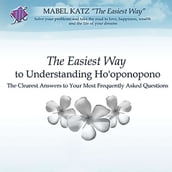 Easiest Way to Understanding Ho oponopono, The