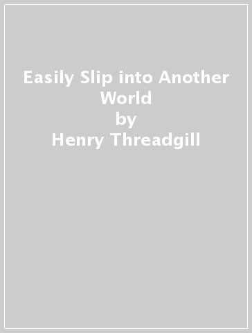 Easily Slip into Another World - Henry Threadgill