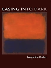 Easing Into Dark