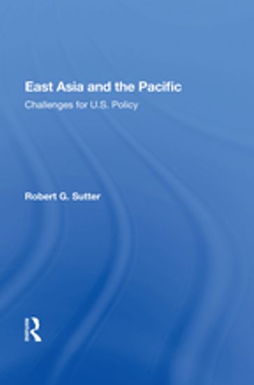 East Asia and the Pacific - Robert G. Sutter