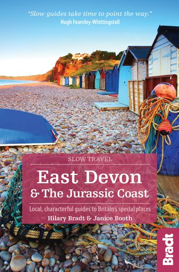East Devon & the Jurassic Coast: Local, characterful guides to Britain's Special Places - Hilary Bradt - Janice Booth