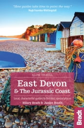 East Devon & the Jurassic Coast: Local, characterful guides to Britain