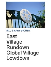 East Village Rundown Global Village Lowdown