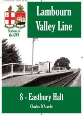 Eastbury Halt: Stations of the Great Western Railway GWR