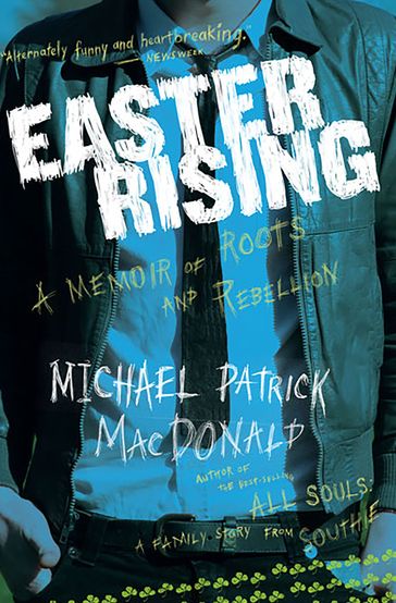 Easter Rising - Michael Patrick MacDonald