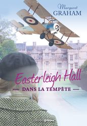 Easterleigh Hall dans la tempête