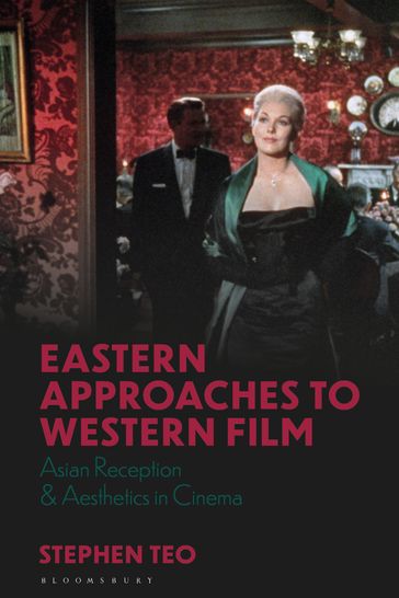 Eastern Approaches to Western Film - Stephen Teo