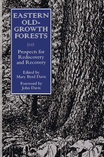 Eastern Old-Growth Forests - Albert Meier - Anthony Cook - Bill McKibben - Bruce Means - Charles Schaadt - David Cameron Duffy - J. Merrill Lynch - James Farrari - James Runkle - Kathy Seaton - Kurt Rusterholtz - Lee Frelich - Lucy Tyrell - Margaret Davis - Peter Reich - RICKY WHITE - Robert Zahner - Steve Comers - Tim Parshall