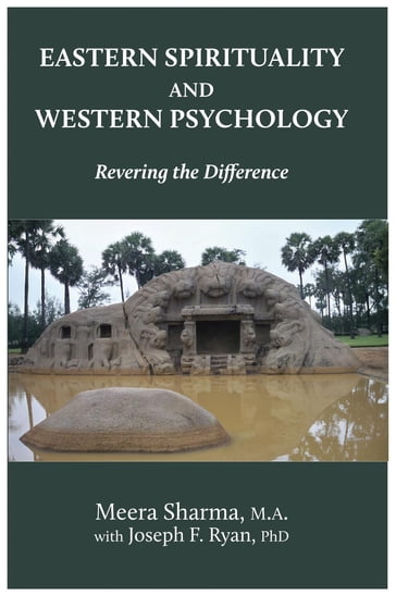 Eastern Spirituality and Western Psychology - Joseph F. Ryan - Meera Sharma