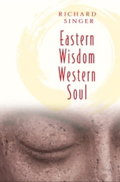 Eastern Wisdom Western Soul