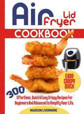 Easy Air Fryer Lid Cookbook