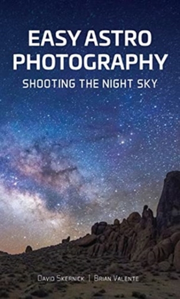 Easy Astrophotography - David Skernick - Brian Valente