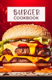 Easy Burger Cookbook