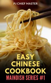 Easy Chinese Cookbook - Maindish Series #1