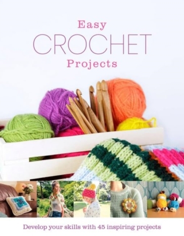 Easy Crochet Projects - Amy Best