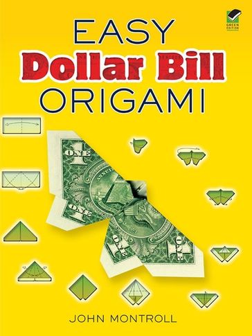Easy Dollar Bill Origami - John Montroll