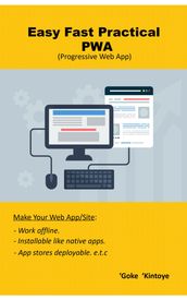 Easy, Fast & Practical PWA