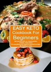 Easy Keto Cookbook For Beginners