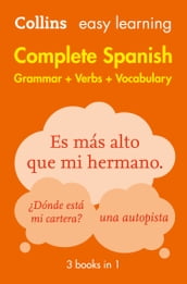 Easy Learning Spanish Complete Grammar, Verbs and Vocabulary (3 books in 1): Trusted support for learning (Collins Easy Learning)