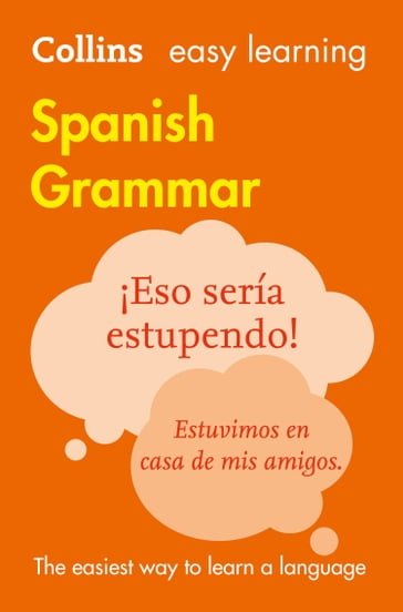 Easy Learning Spanish Grammar: Trusted support for learning (Collins Easy Learning) - Collins Dictionaries