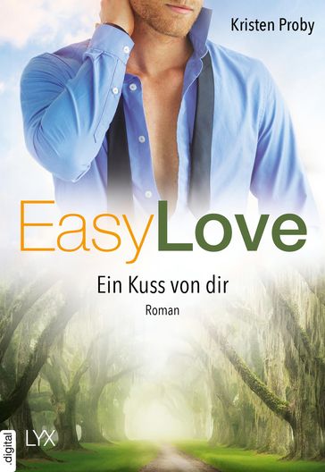 Easy Love - Ein Kuss von dir - Kristen Proby