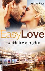 Easy Love - Lass mich nie wieder gehen