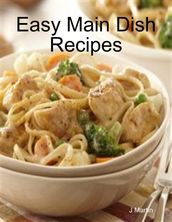 Easy Main Dish Recipes