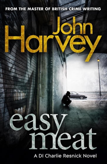 Easy Meat - John Harvey