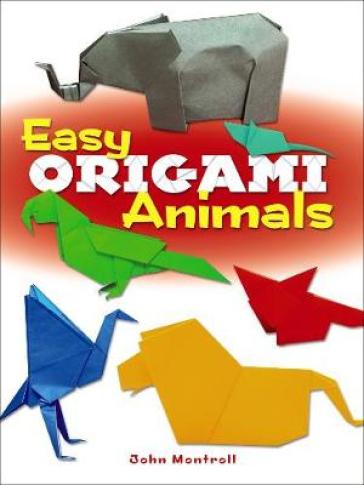 Easy Origami Animals - John Montroll