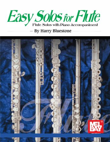 Easy Solos For Flute - HARRY BLUESTONE