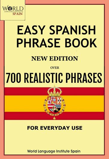Easy Spanish Phrase Book New Edition - World Language Institute Spain