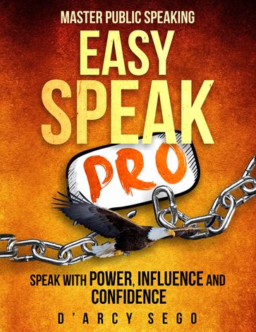 Easy Speak Pro: Master Public Speaking - Darcy Sego