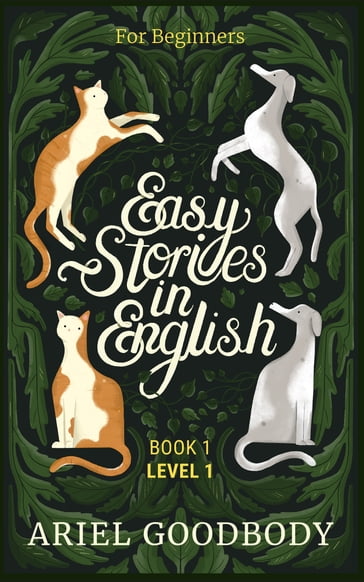 Easy Stories in English for Beginners - Ariel Goodbody