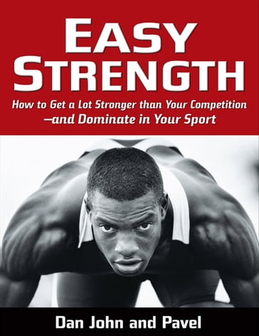 Easy Strength - Dan John - Pavel Tsatsouline