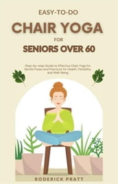 Easy-To-Do Chair Yoga for Seniors Over 60