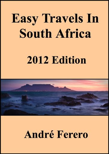 Easy Travels in South Africa - André Ferero