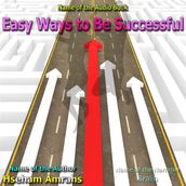 Easy Ways to Be Successful