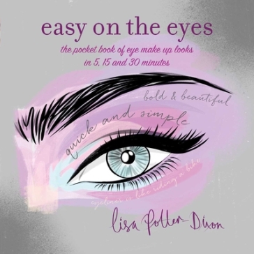 Easy on the Eyes - Lisa Potter Dixon