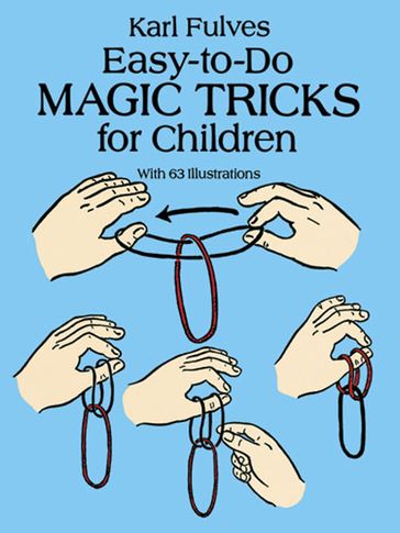 Easy-to-Do Magic Tricks for Children - Karl Fulves