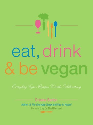Eat, Drink & Be Vegan - Dreena Burton