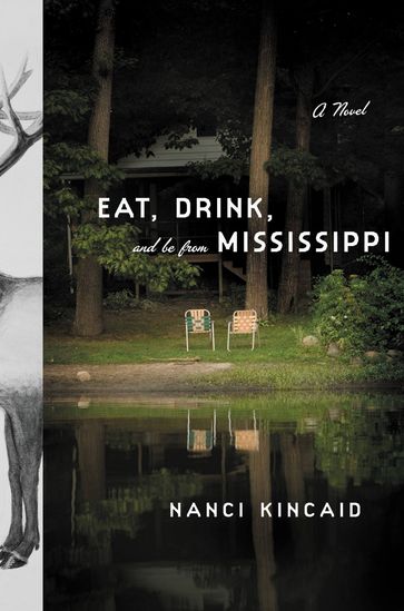 Eat, Drink, and Be From Mississippi - Nanci Kincaid