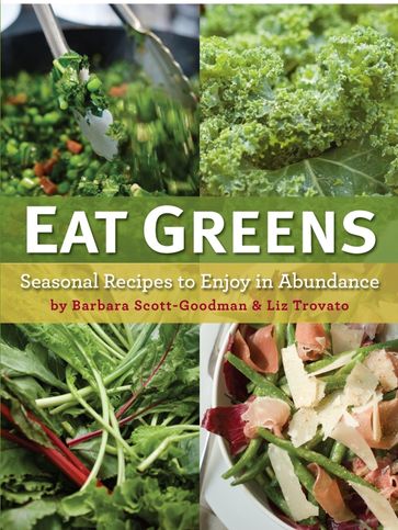 Eat Greens - Barbara Scott-Goodman - Liz Trovato