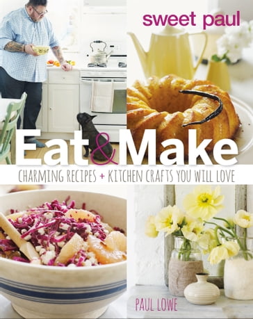 Eat & Make - Paul Lowe