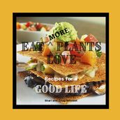 Eat More Plants Love