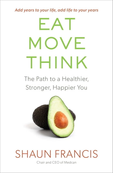 Eat, Move, Think - Shaun Francis