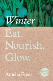 Eat. Nourish. Glow  Winter