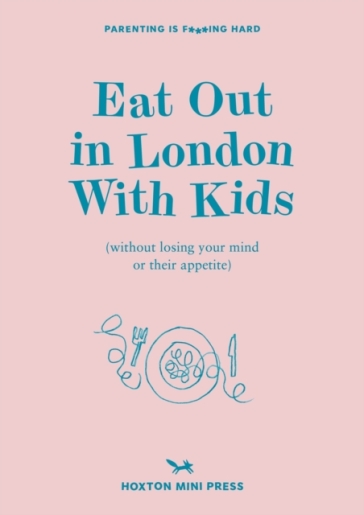 Eat Out in London with Kids - Emmy Watts