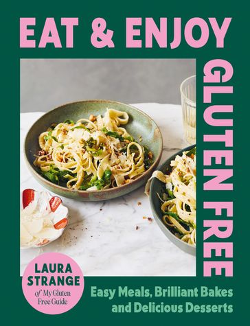 Eat and Enjoy Gluten Free - Laura Strange
